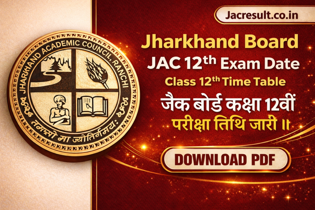 Jharkhand Board JAC 12th Exam Date 2026 Class 12th Time Table PDF Download JAC Board Class 12 Exam Schedule